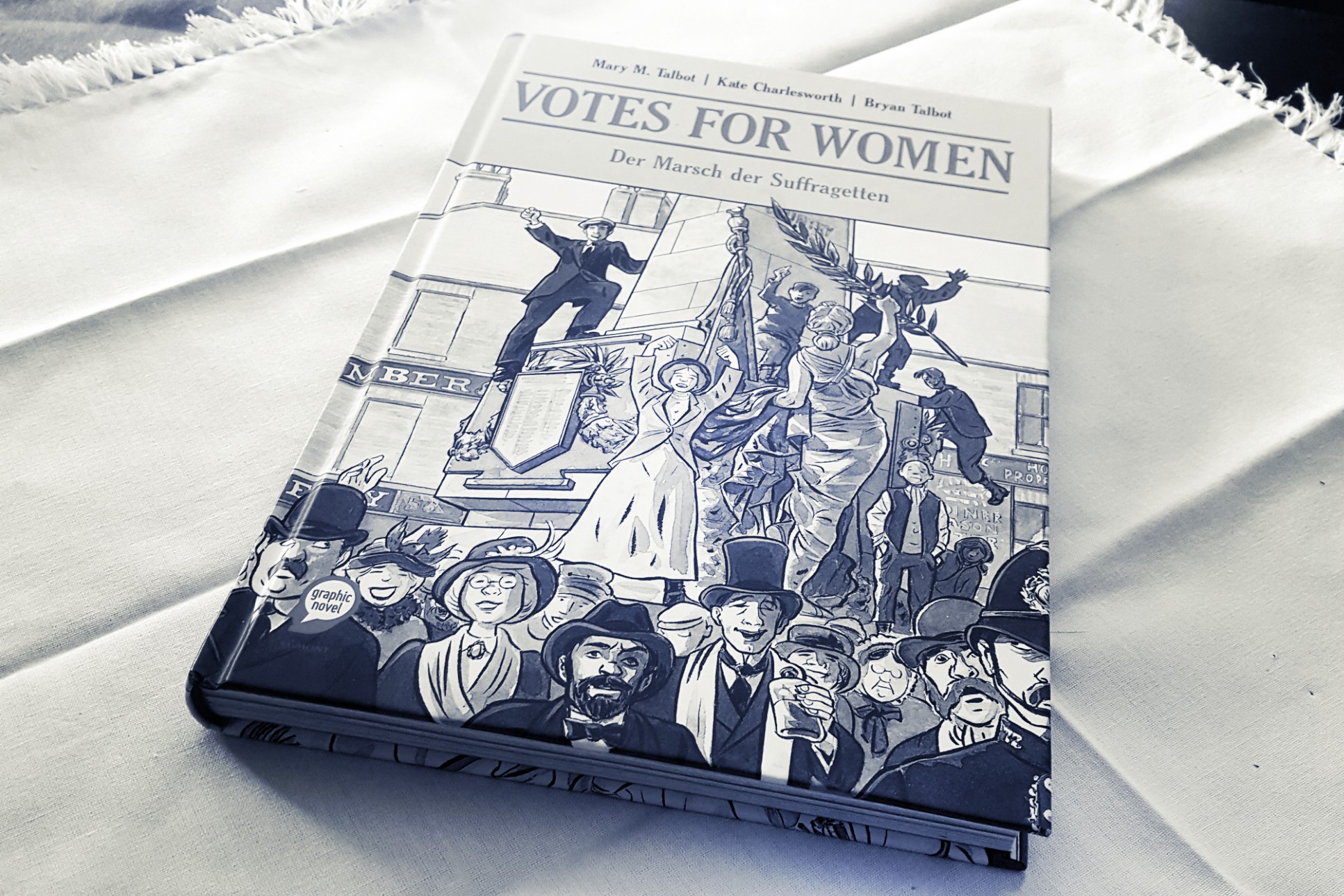 [Rezension] Mary Talbot/Bryan Talbot/Kate Charlesworth – Votes for Women. Der Marsch der Suffragetten