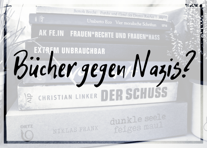 Mit Büchern gegen Nazis?