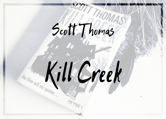 [Rezension] Scott Thomas – Kill Creek