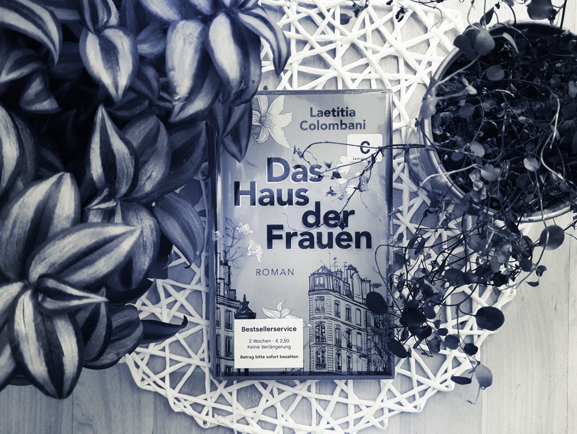 [Rezension] Laetitia Colombani – Das Haus der Frauen